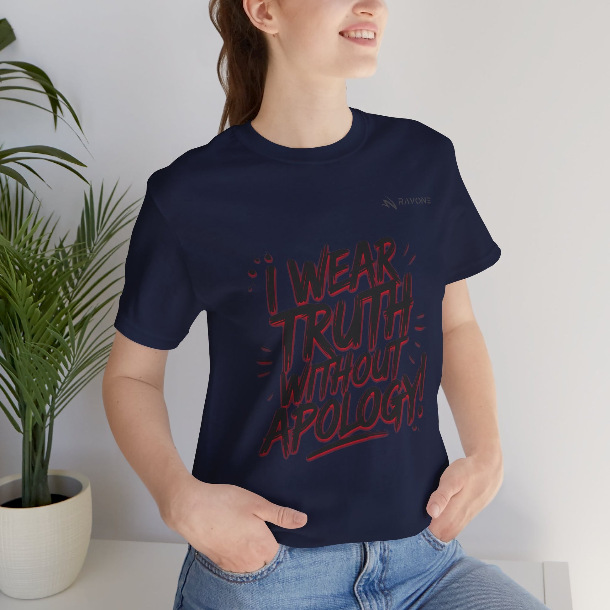 "I Wear Truth Without Apology" Unisex Tee