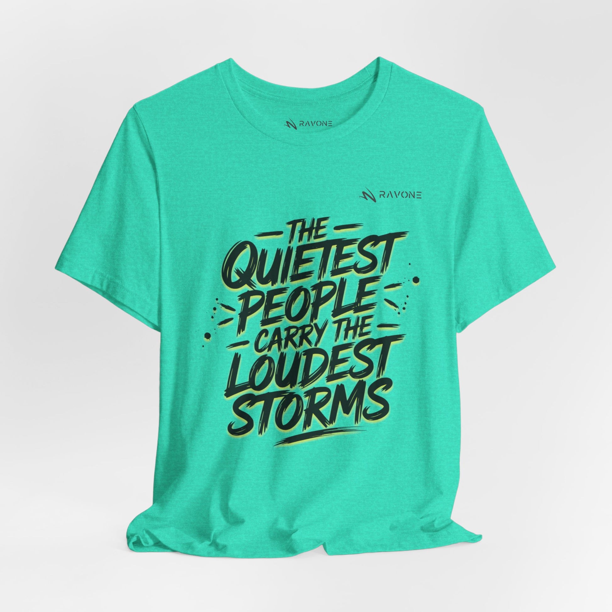 "The Quietest People Carry the Loudest Storms" Unisex Tee