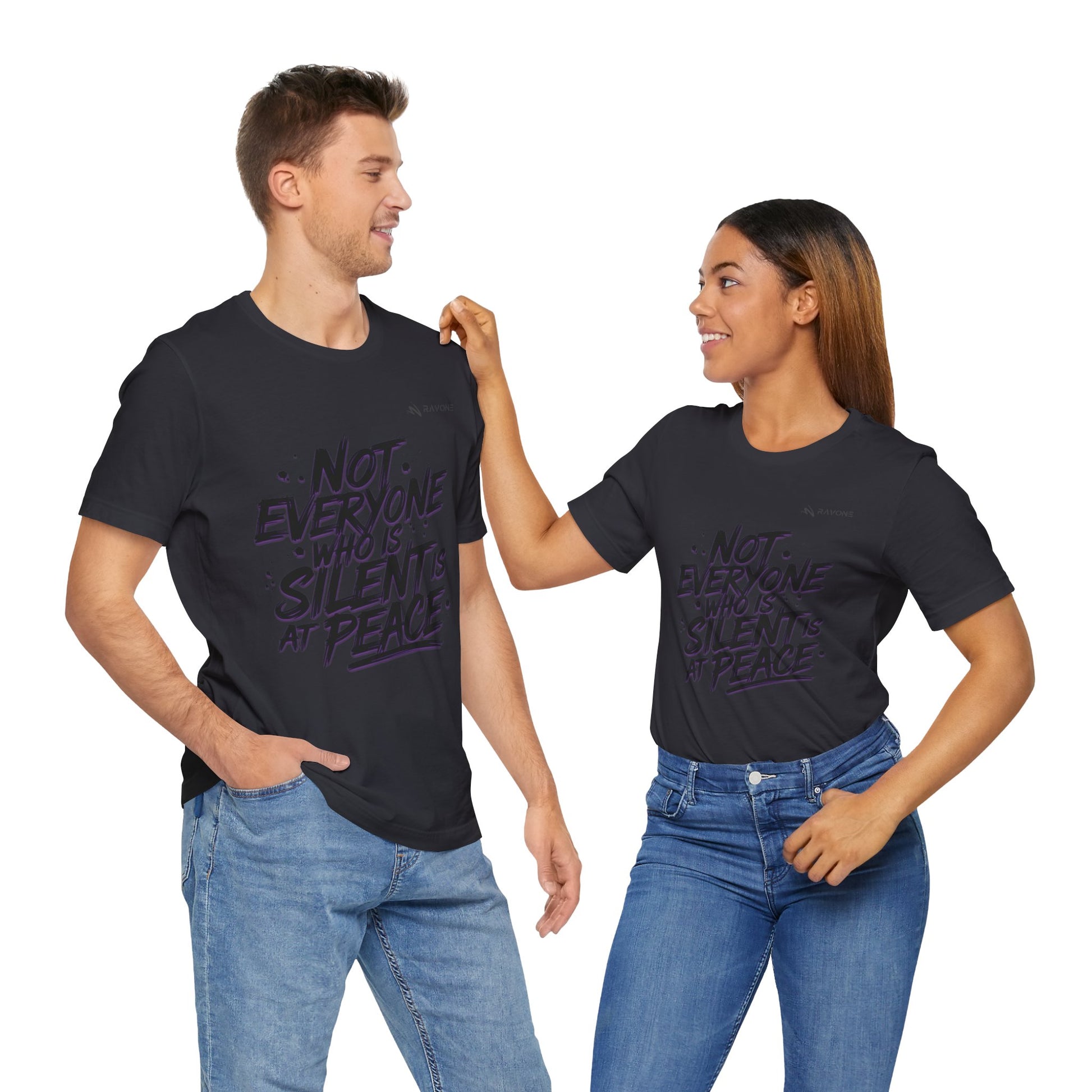 "Not Everyone Who Is Silent Is At Peace" Unisex Tee