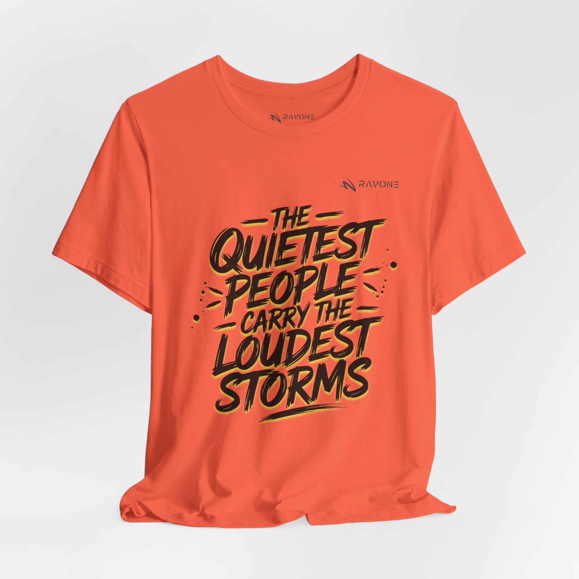 "The Quietest People Carry the Loudest Storms" Unisex Tee