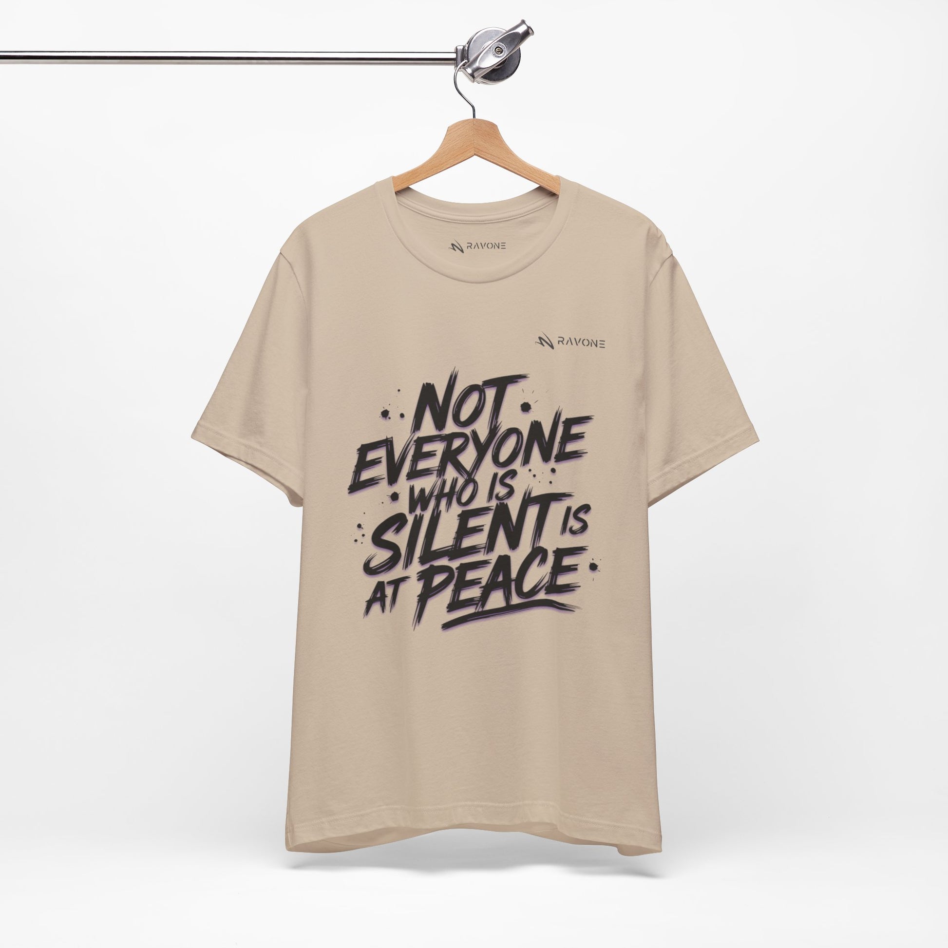 "Not Everyone Who Is Silent Is At Peace" Unisex Tee