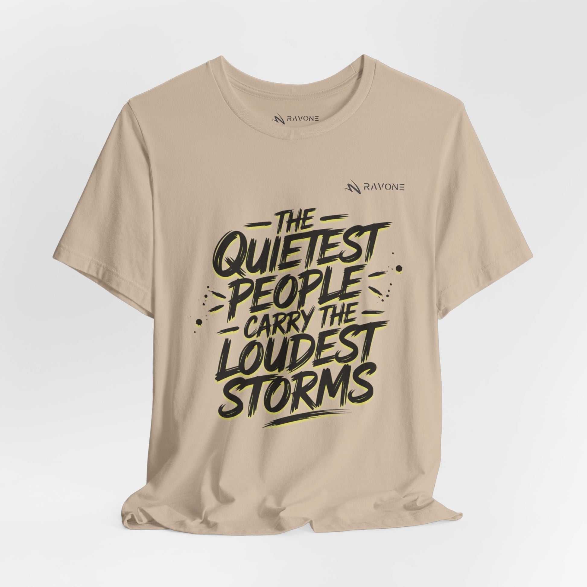 "The Quietest People Carry the Loudest Storms" Unisex Tee