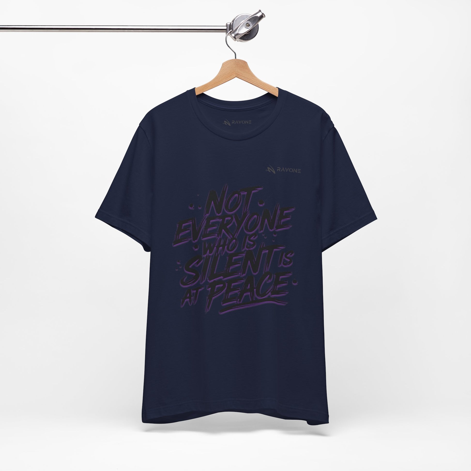 "Not Everyone Who Is Silent Is At Peace" Unisex Tee