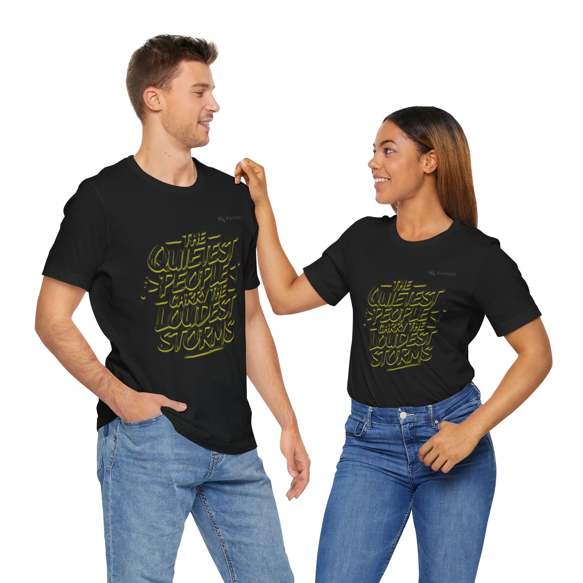 "The Quietest People Carry the Loudest Storms" Unisex Tee