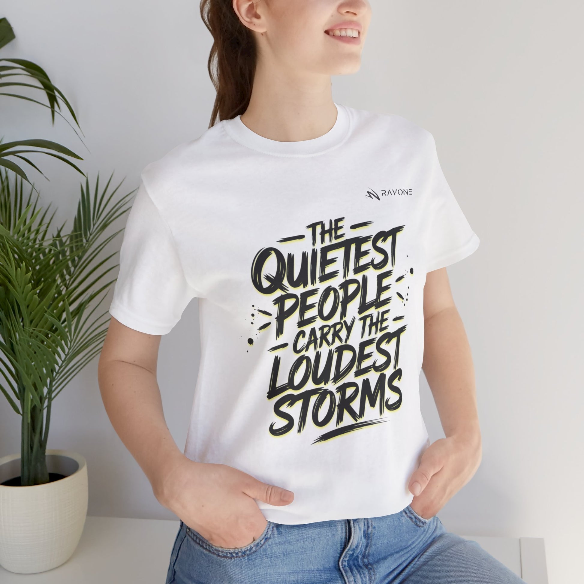 "The Quietest People Carry the Loudest Storms" Unisex Tee