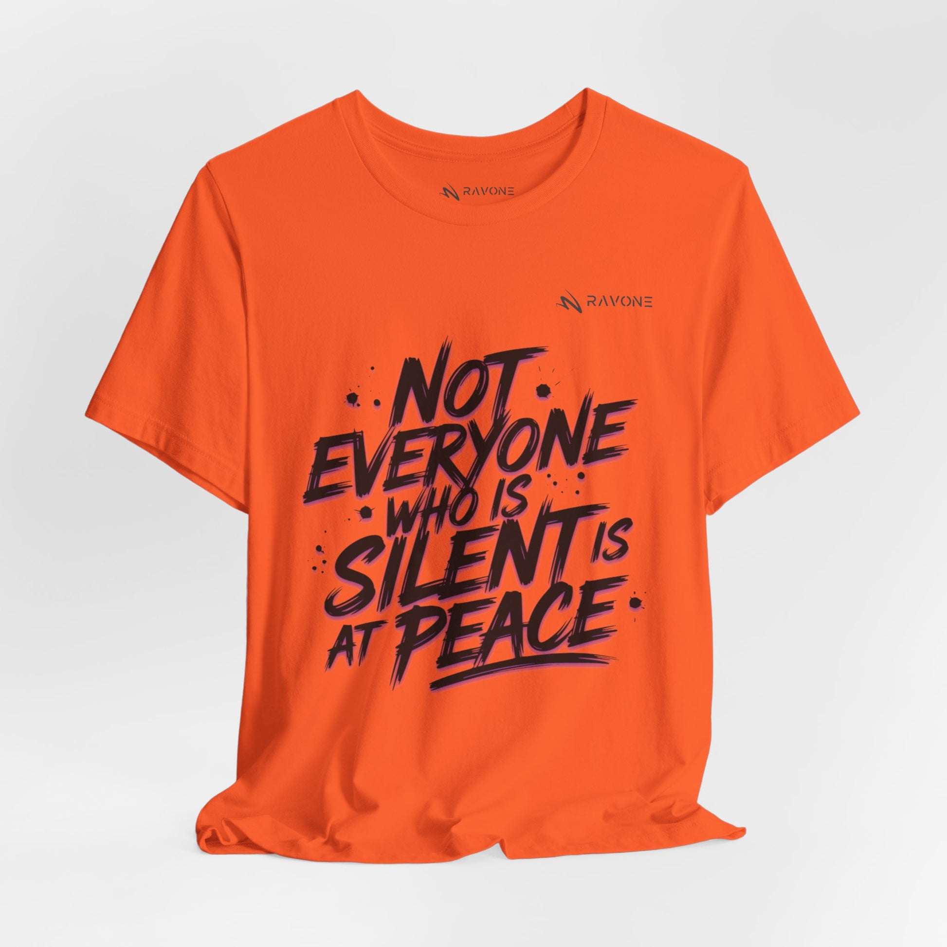 "Not Everyone Who Is Silent Is At Peace" Unisex Tee