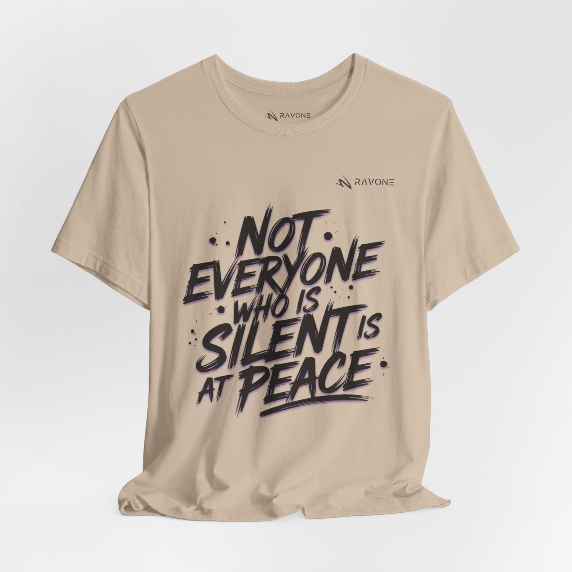 "Not Everyone Who Is Silent Is At Peace" Unisex Tee