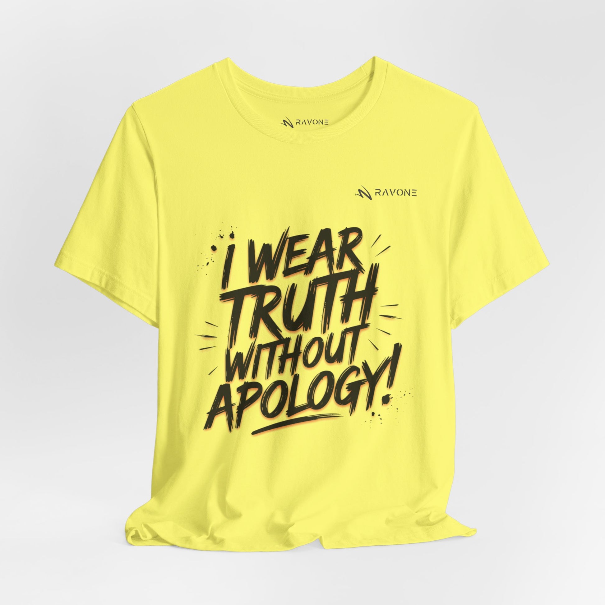 "I Wear Truth Without Apology" Unisex Tee