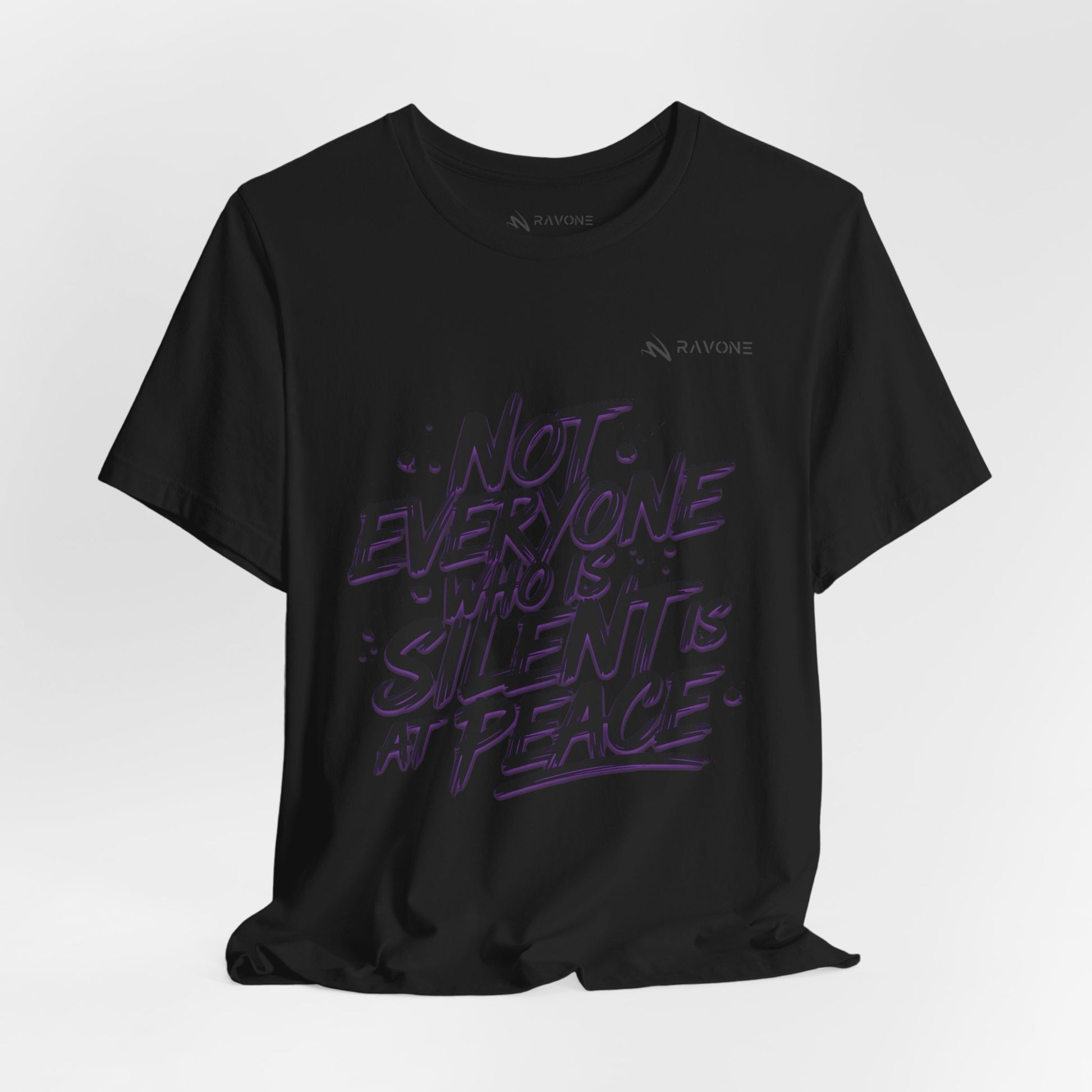 "Not Everyone Who Is Silent Is At Peace" Unisex Tee