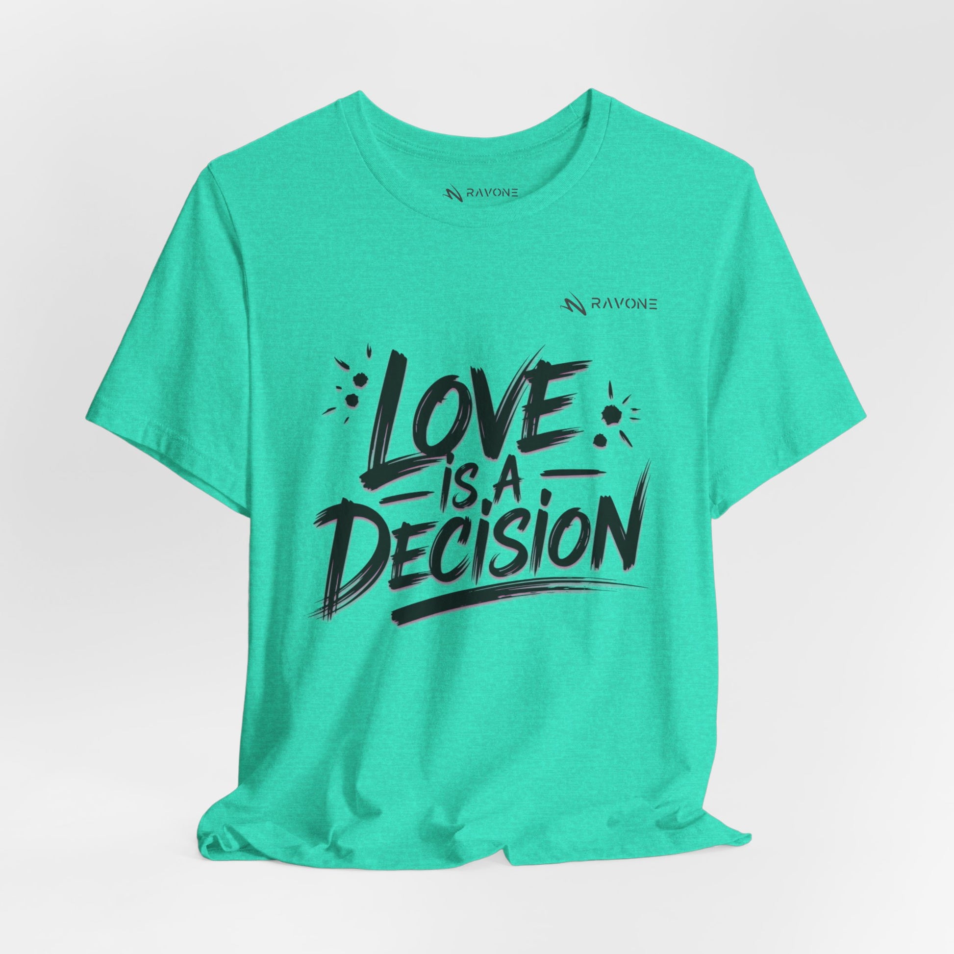 "Love is a Decision" Unisex Tee