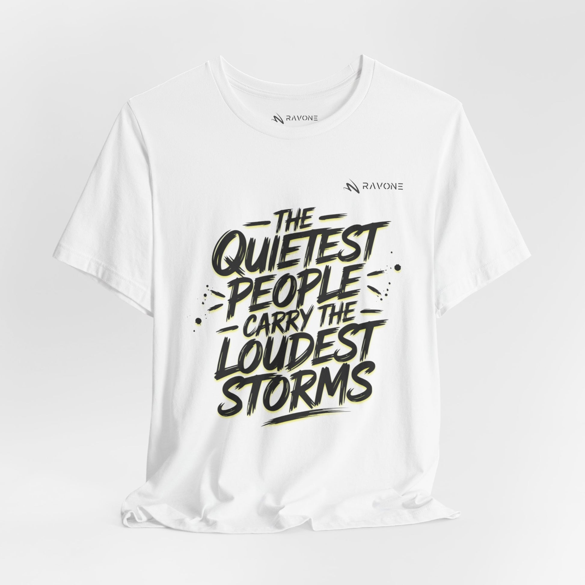 "The Quietest People Carry the Loudest Storms" Unisex Tee