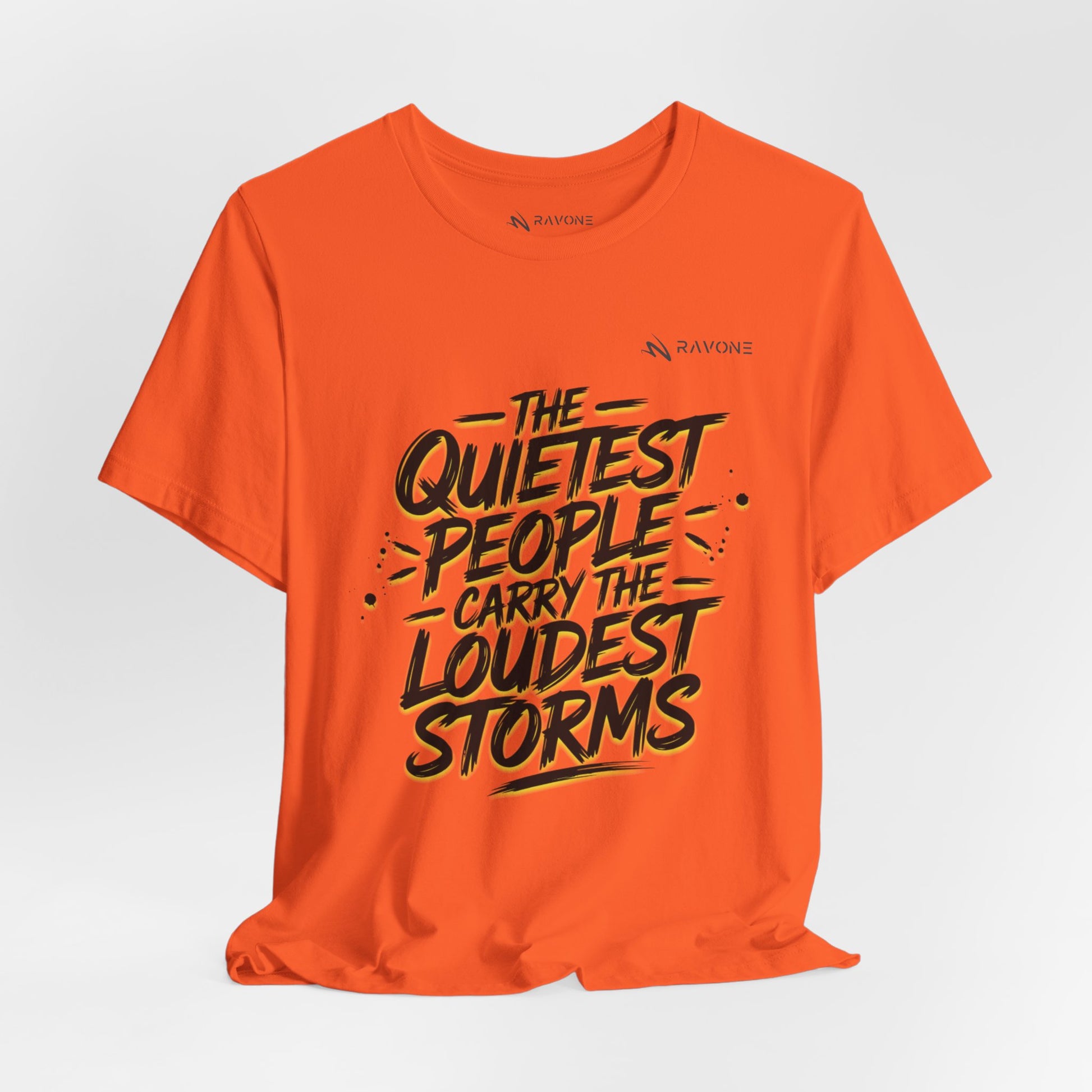 "The Quietest People Carry the Loudest Storms" Unisex Tee