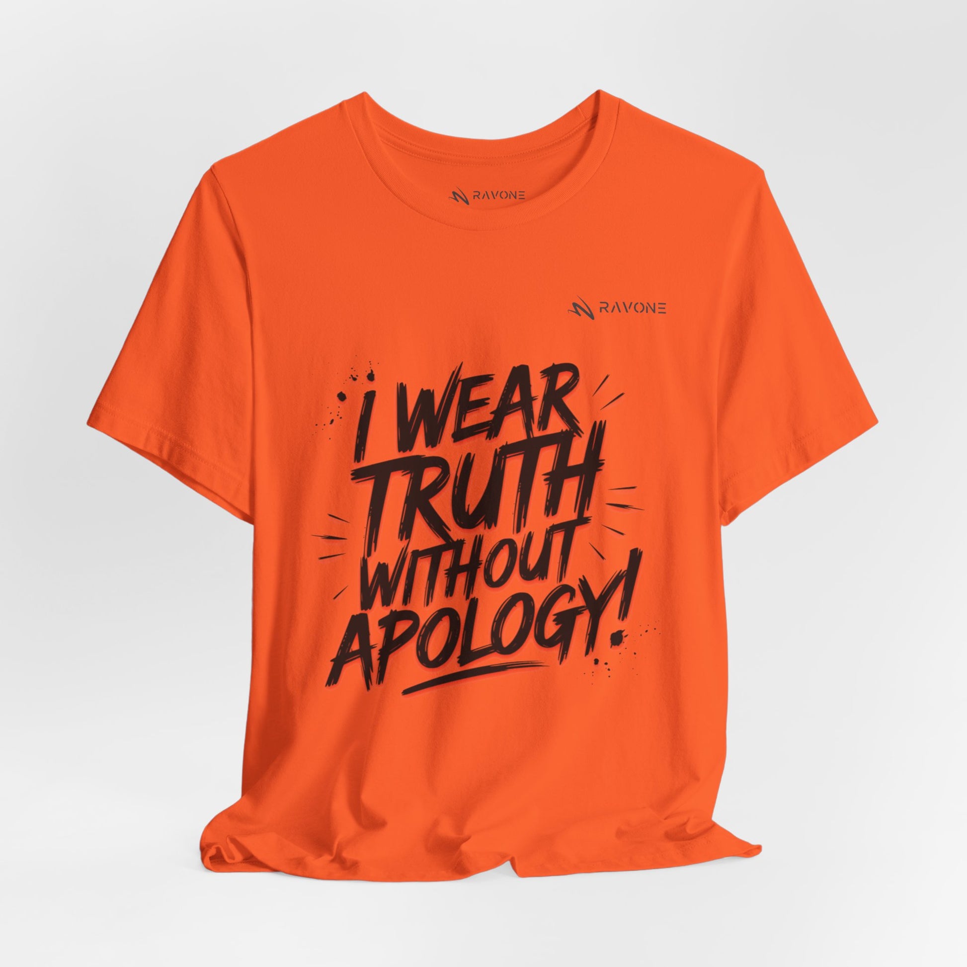 "I Wear Truth Without Apology" Unisex Tee