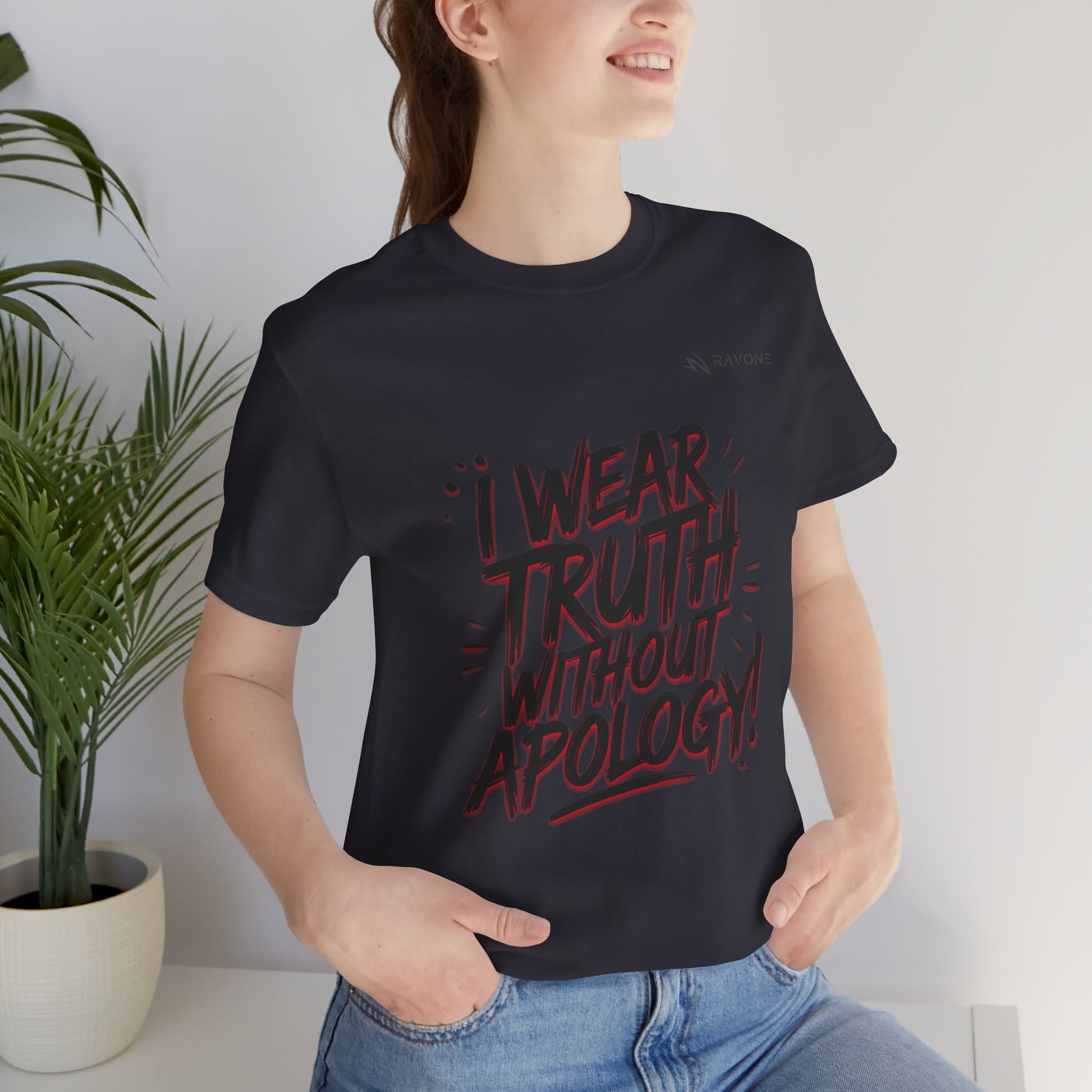 "I Wear Truth Without Apology" Unisex Tee